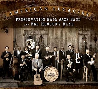 Preservation Hall Jazz Band & Del McCoury Band – American Legacies